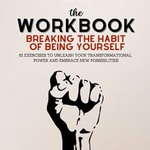 Cancer Support Products - Workbook For Breaking the Habit of Being Yourself