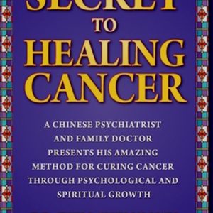 The Secret to Healing Cancer