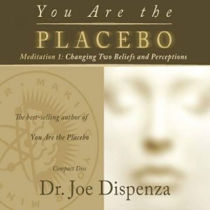 Cancer Support Products - You Are the Placebo Meditation 1